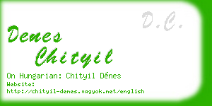 denes chityil business card